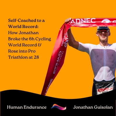 Artwork for the episode Self-Coached to a World Record: How Jonathan Broke the 6h Cycling World Record & Rose into Pro Triathlon at 28